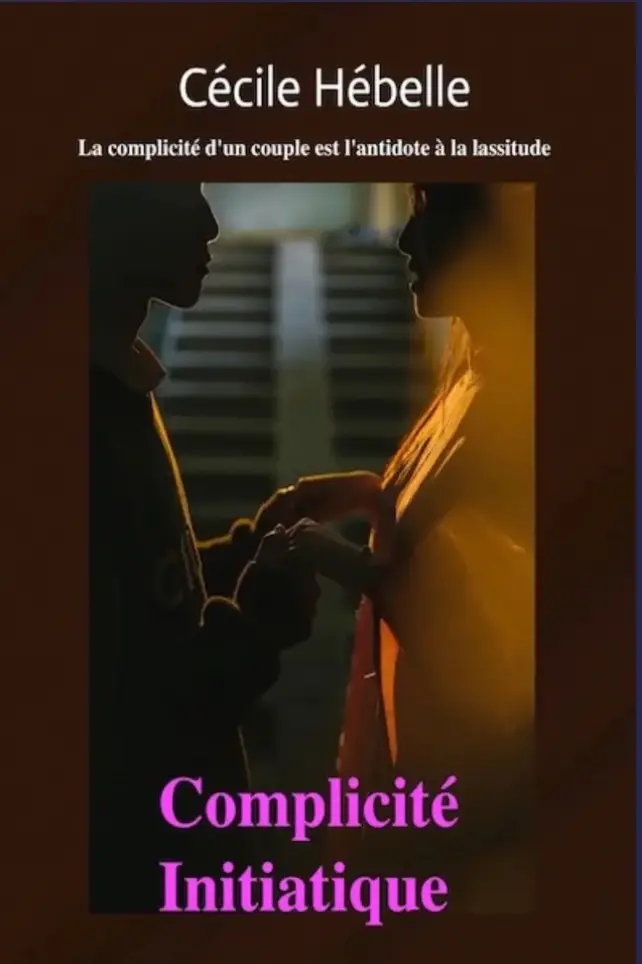 Complicite initiatique couverture du livre de Cecile Hebelle
